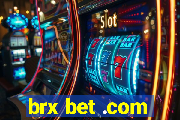 brx bet .com